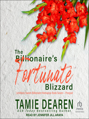 cover image of The Billionaire's Fortunate Blizzard